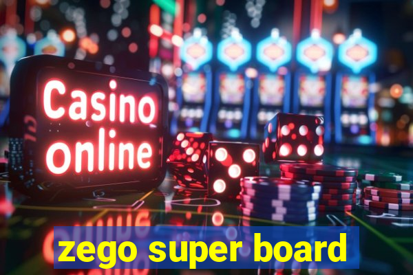 zego super board