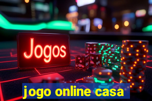 jogo online casa