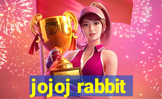 jojoj rabbit