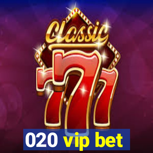 020 vip bet