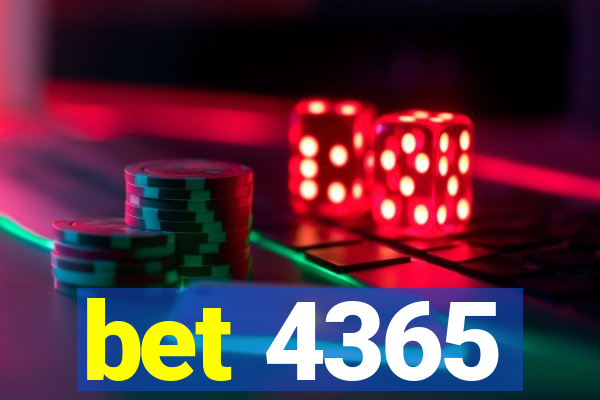 bet 4365