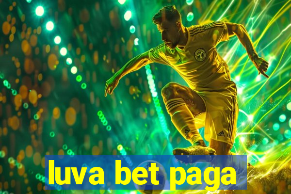 luva bet paga