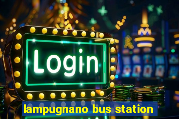 lampugnano bus station