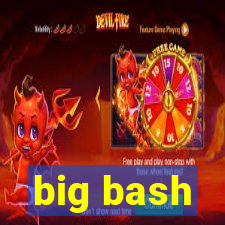 big bash