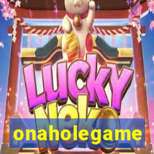 onaholegame