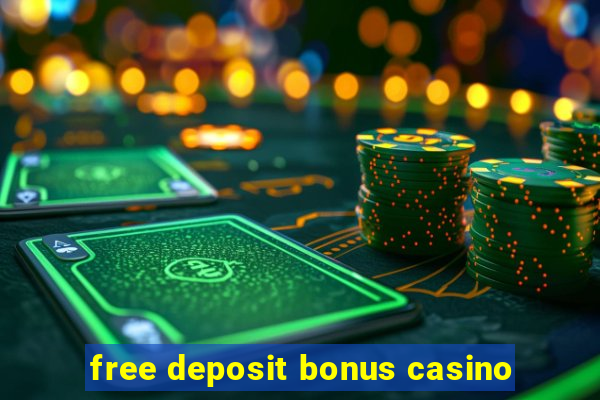 free deposit bonus casino