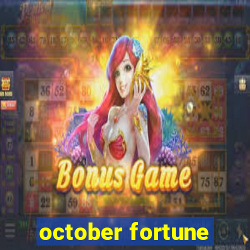 october fortune