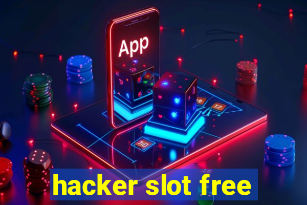 hacker slot free