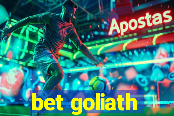 bet goliath