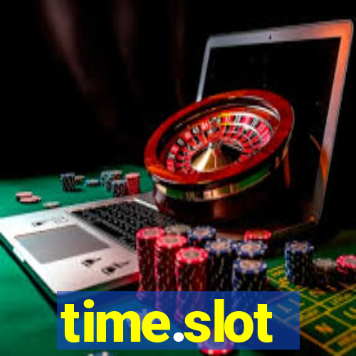 time.slot