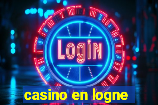 casino en logne