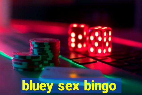 bluey sex bingo