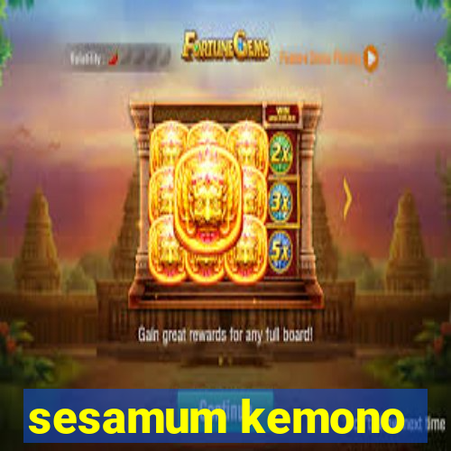 sesamum kemono