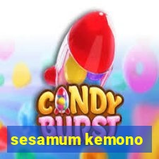 sesamum kemono