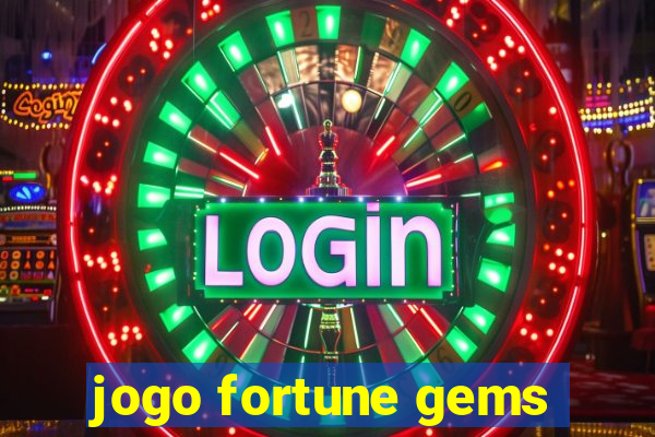 jogo fortune gems