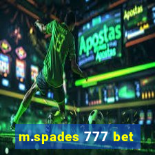 m.spades 777 bet