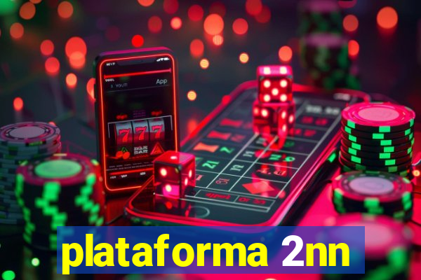 plataforma 2nn