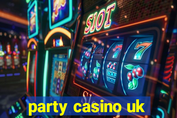 party casino uk