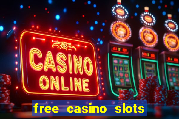 free casino slots machines no download