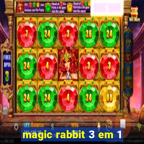 magic rabbit 3 em 1