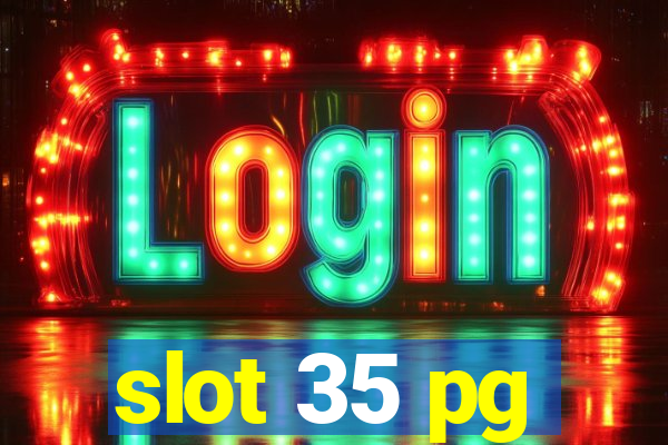 slot 35 pg