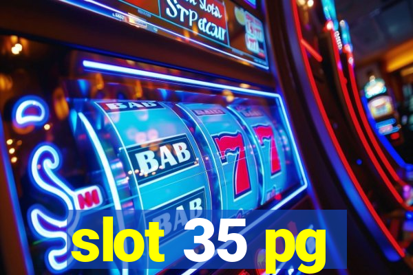 slot 35 pg