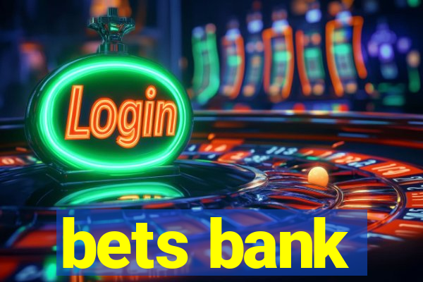 bets bank