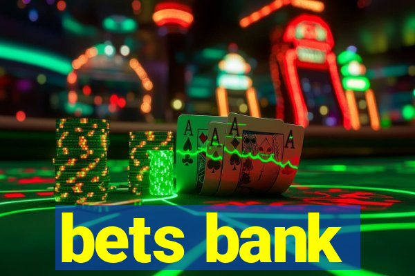 bets bank