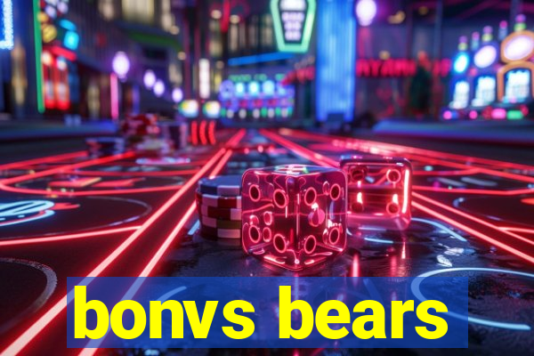 bonvs bears