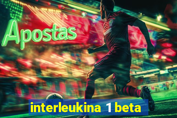 interleukina 1 beta