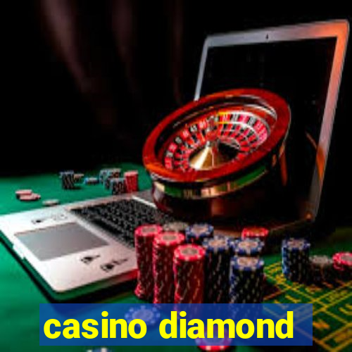 casino diamond