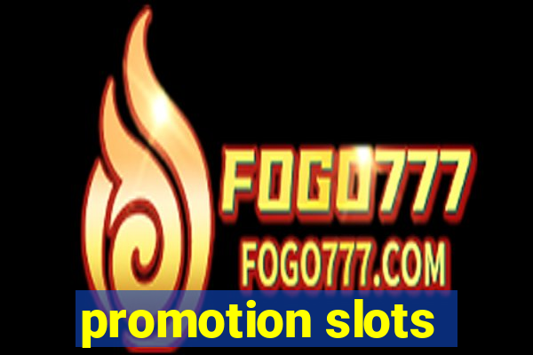 promotion slots