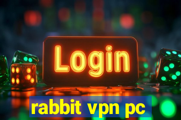 rabbit vpn pc