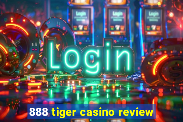 888 tiger casino review