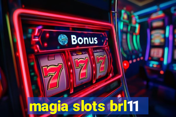 magia slots brl11