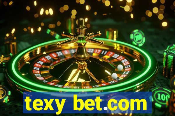 texy bet.com