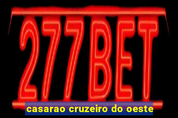 casarao cruzeiro do oeste