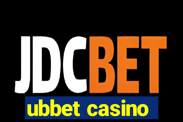 ubbet casino