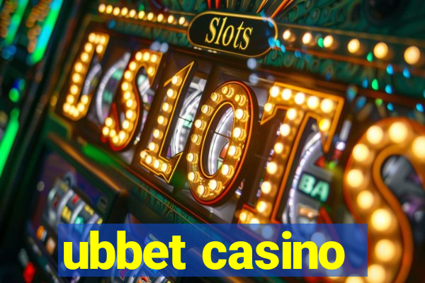 ubbet casino