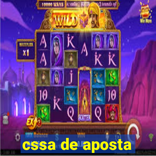 cssa de aposta