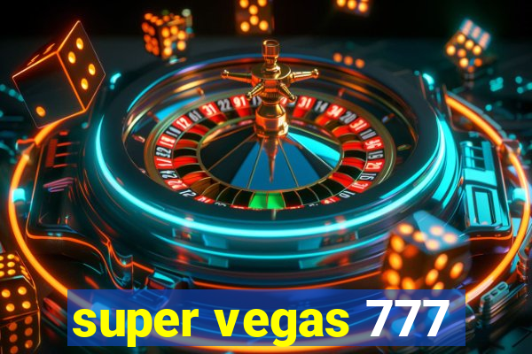 super vegas 777