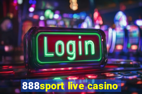 888sport live casino