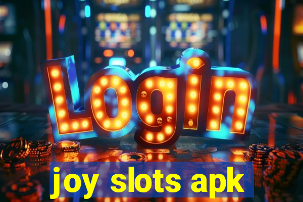 joy slots apk