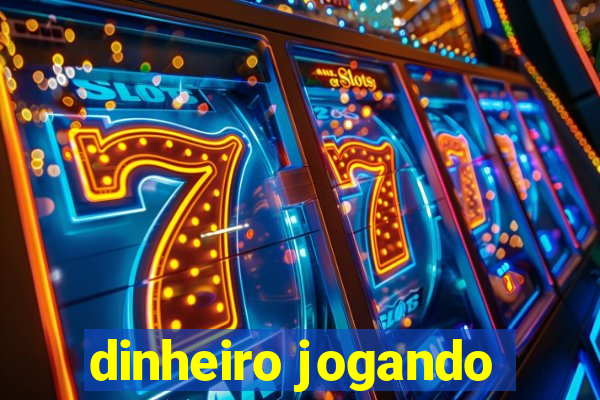 dinheiro jogando