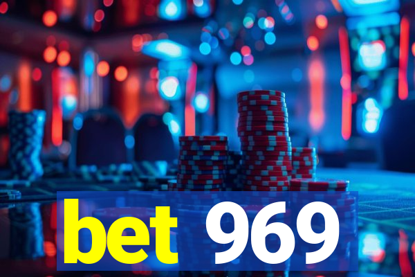 bet 969