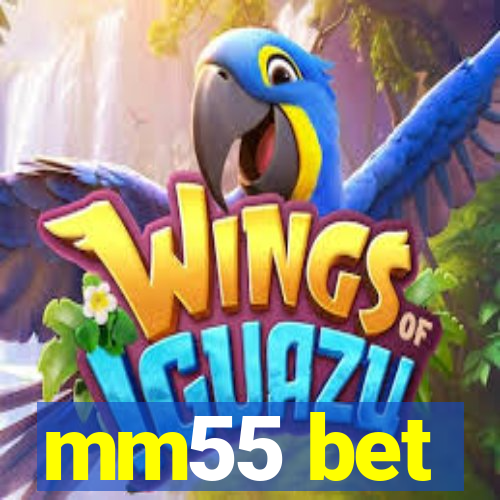 mm55 bet