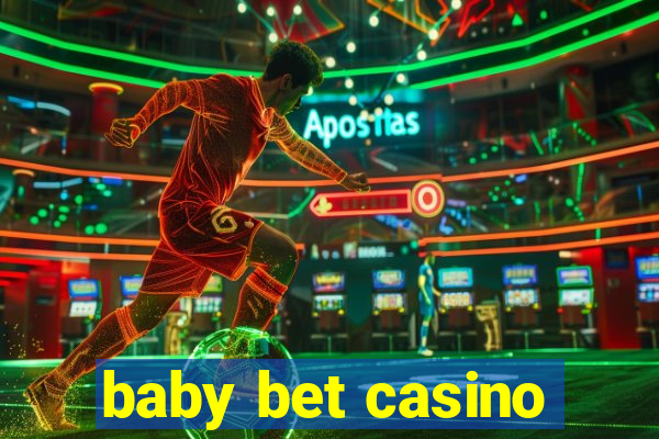 baby bet casino