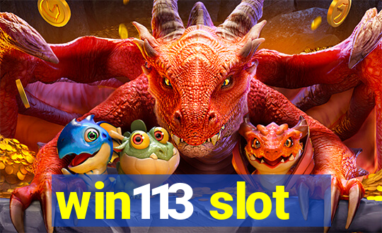 win113 slot