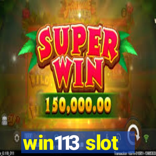 win113 slot