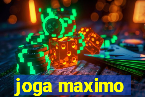 joga maximo